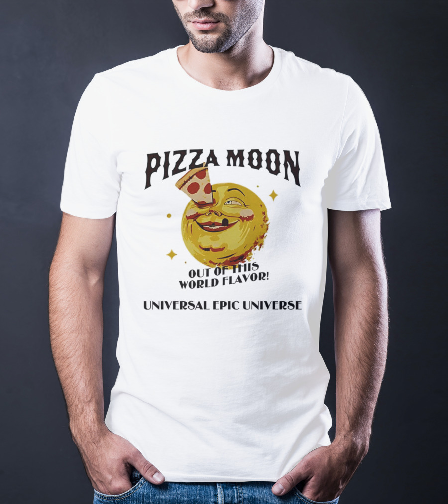 Pizza Moon Out Of This World Flavor Universal Epic Universe T-Shirt