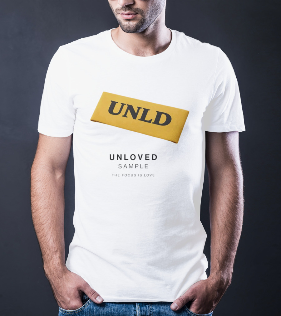 UNLD Unloved Sample The Focus Is Love T-Shirt