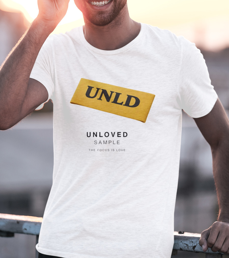 UNLD Unloved Sample The Focus Is Love T-Shirt