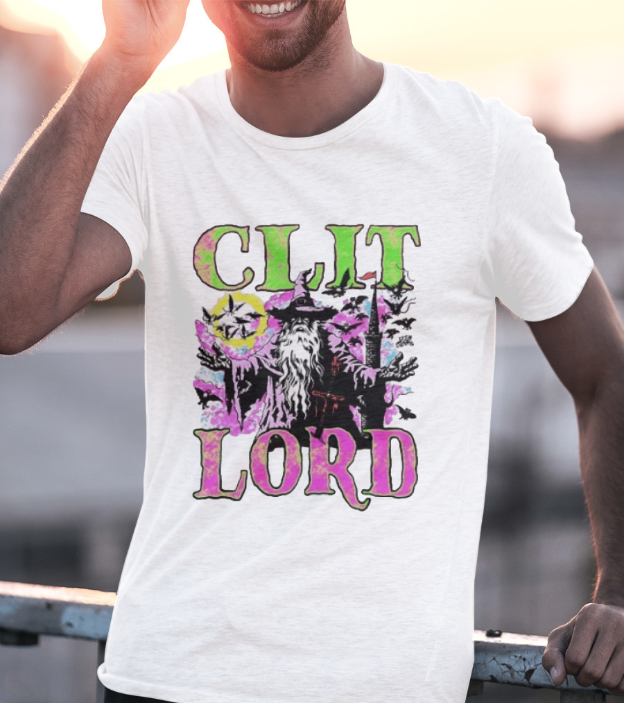 Clit Lord Wizard Psychedelic Wizardry Magic Vibes T-Shirt