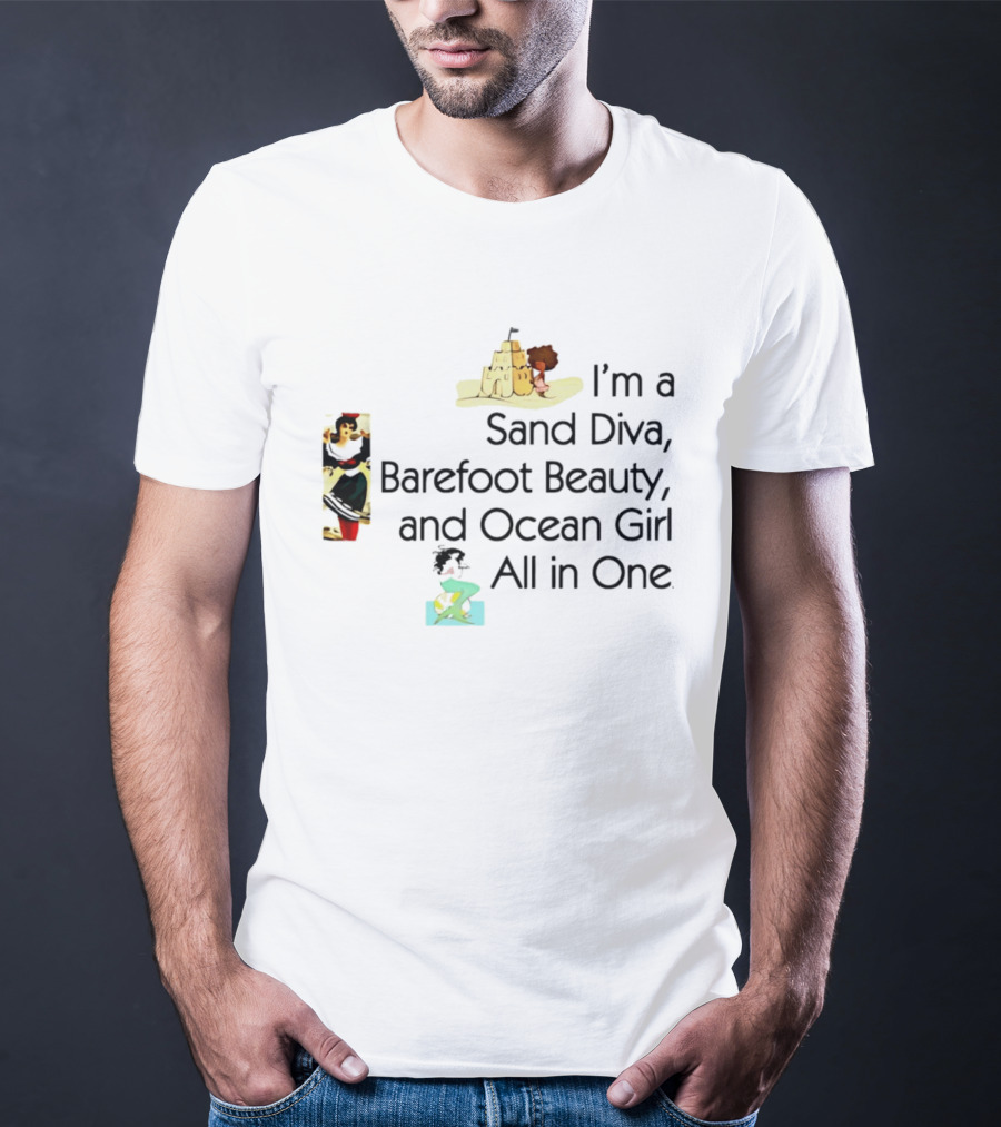 I'm A Sand Diva Barefoot Beauty And Ocean Girl All In One Sandcastle Surfer T-Shirt
