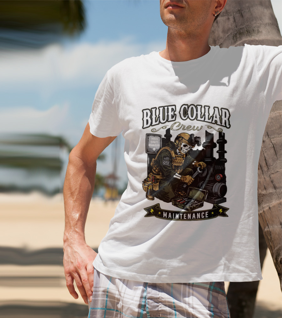 Blue Collar Crew Maintenance Skeleton Safety Quality Reliability T-Shirt