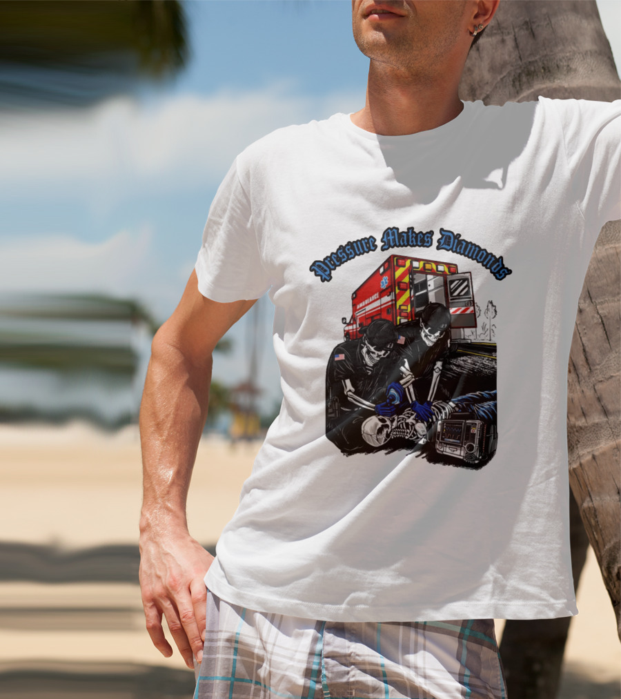 Pressure Makes Diamonds Skeleton Paramedics Ambulance Scene T-Shirt