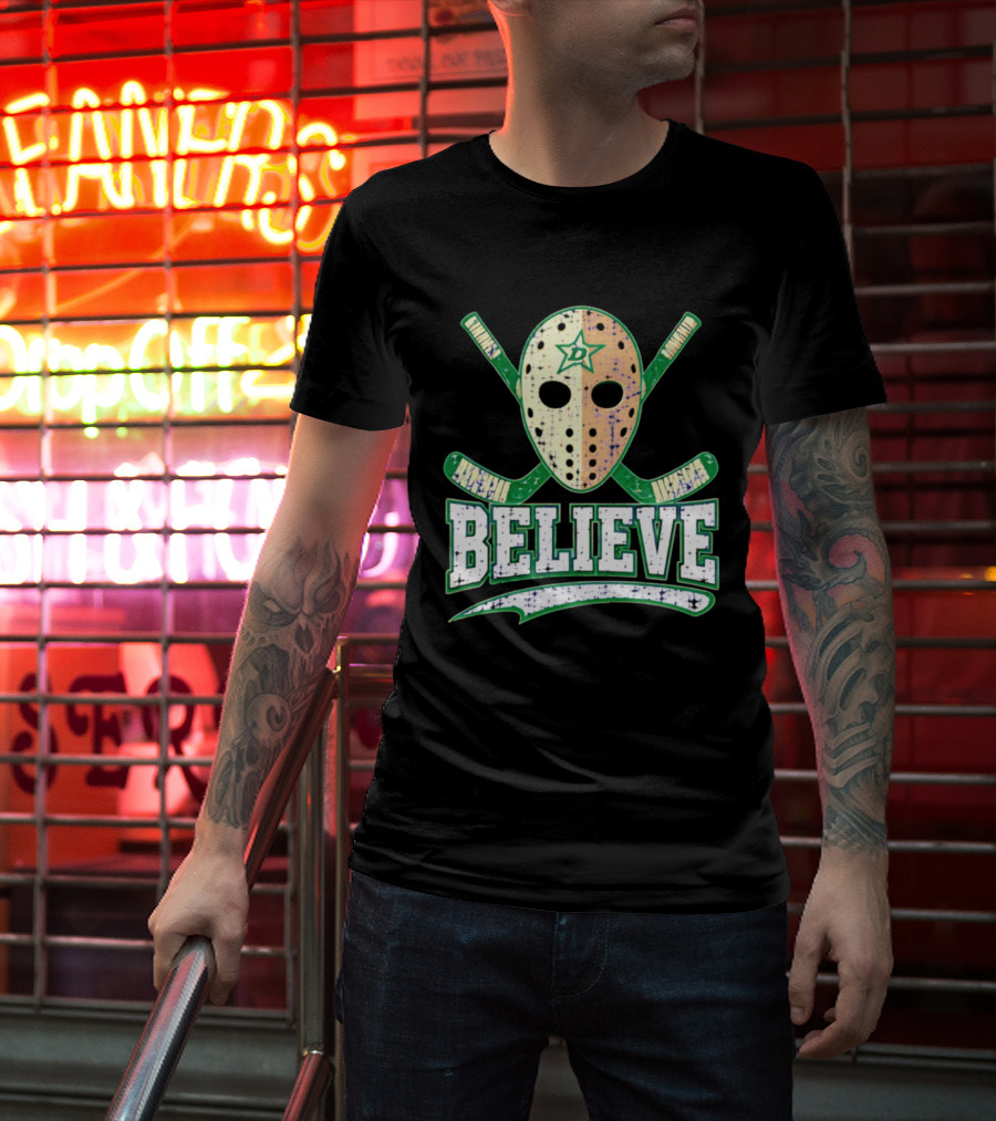 Dallas Stars Believe Hockey Mask Crossed Sticks T-Shirt