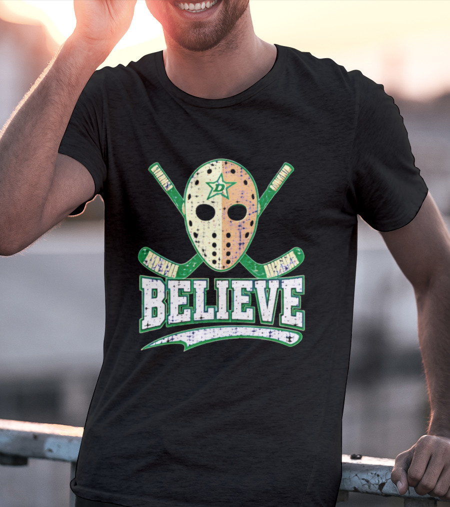 Dallas Stars Believe Hockey Mask Crossed Sticks T-Shirt