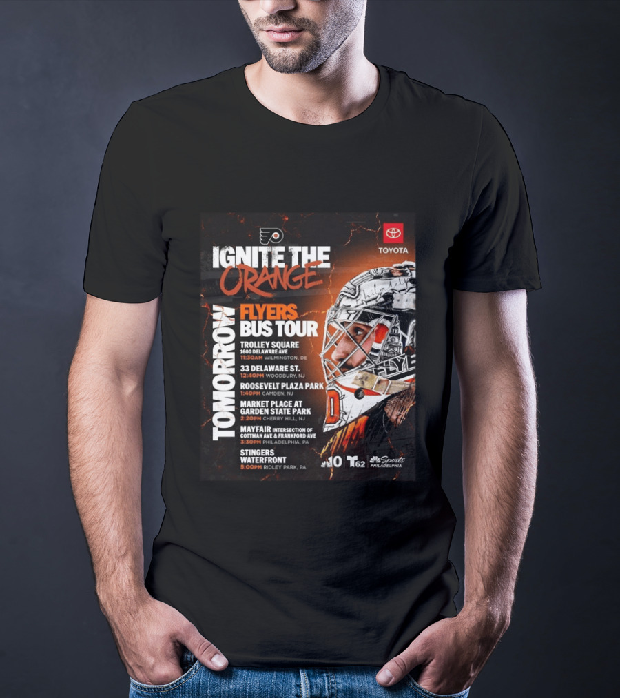 Philadelphia Flyers Ignite The Orange Bus Tour Tomorrow Locations And Schedule 2026 T-Shirt