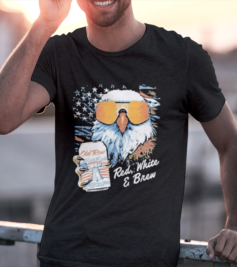 Old Row Red White & Brew Patriotic Eagle With Beer Can And Sunglasses T-Shirt