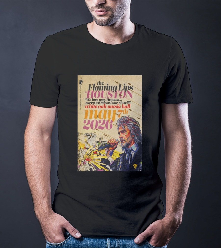 The Flaming Lips In Houston White Oak Music Hall May 7th 2026 Concert T-Shirt