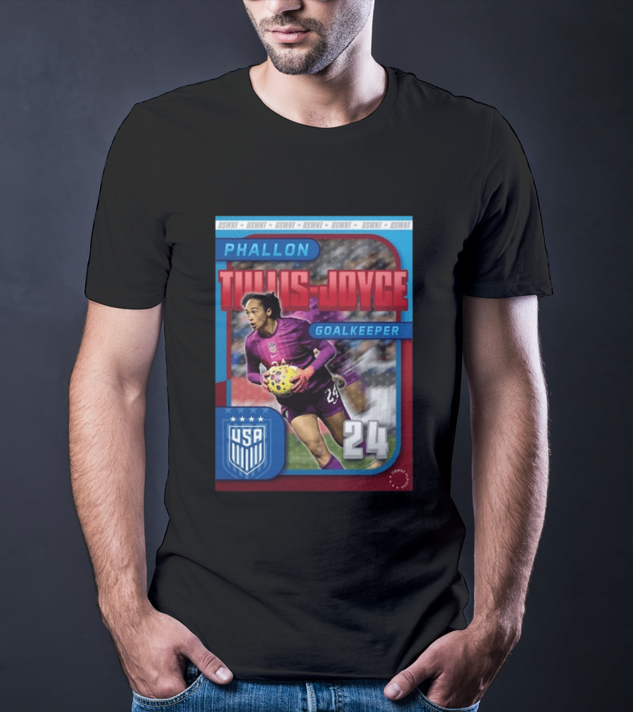 USWNT Phallon Tullis Joyce Goalkeeper USA 24 Trading Card T-Shirt