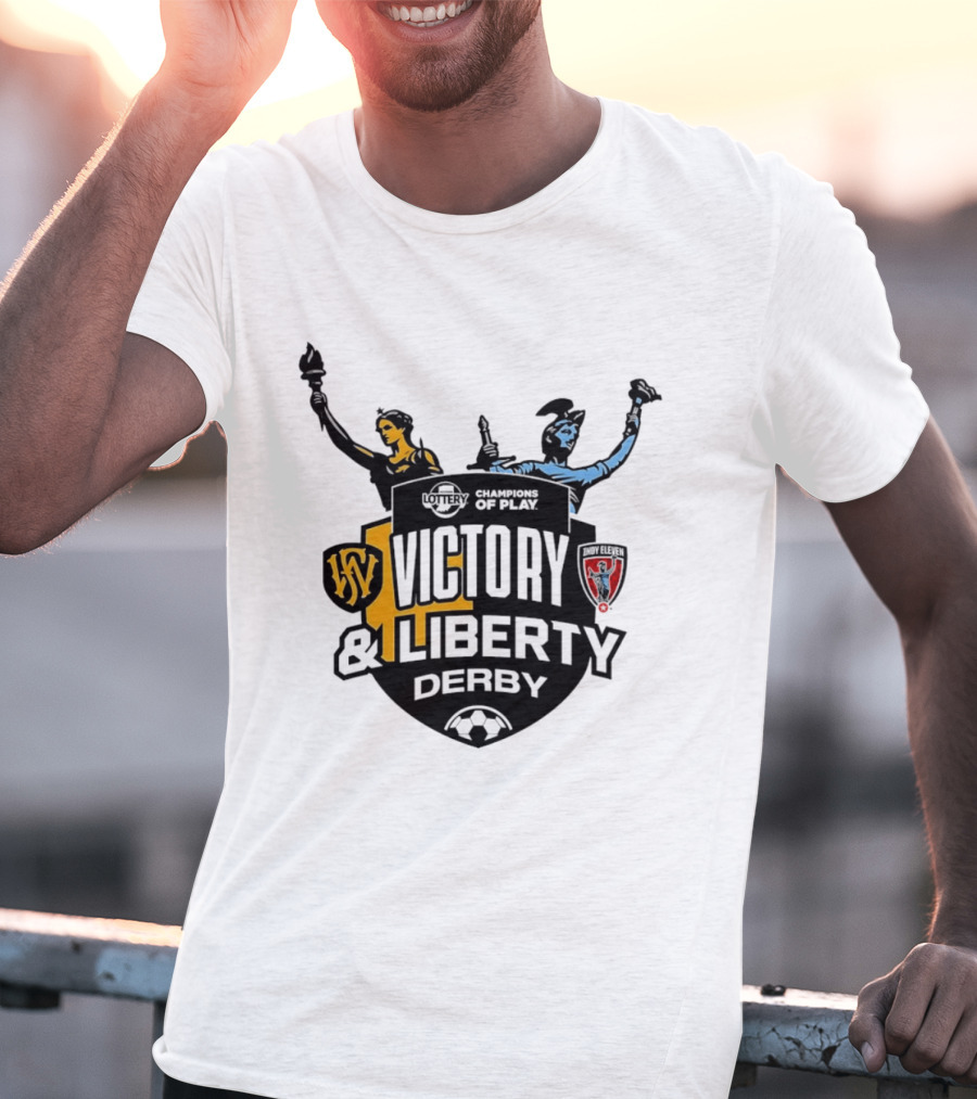 Victory And Liberty Derby Fort Wayne FC Indy Eleven Champions Of Play T-Shirt