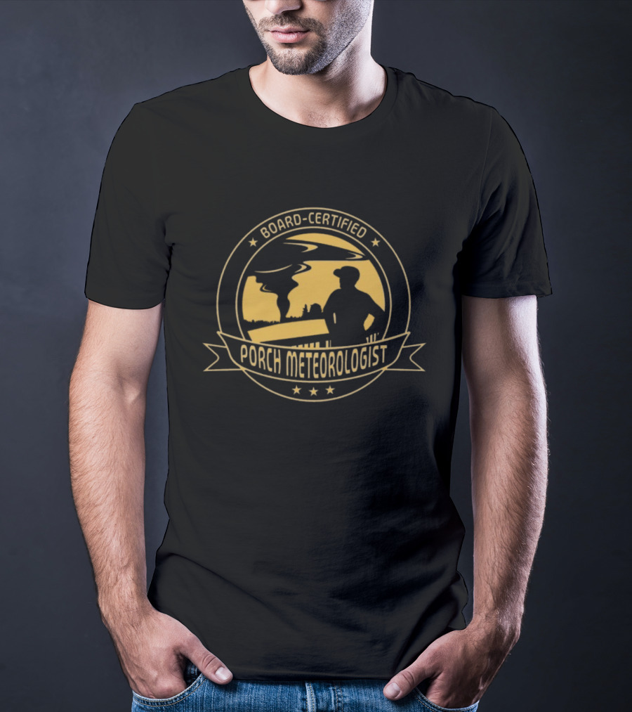 Board Certified Porch Meteorologist Weather Ing Expert With Silhouette And Stars T-Shirt