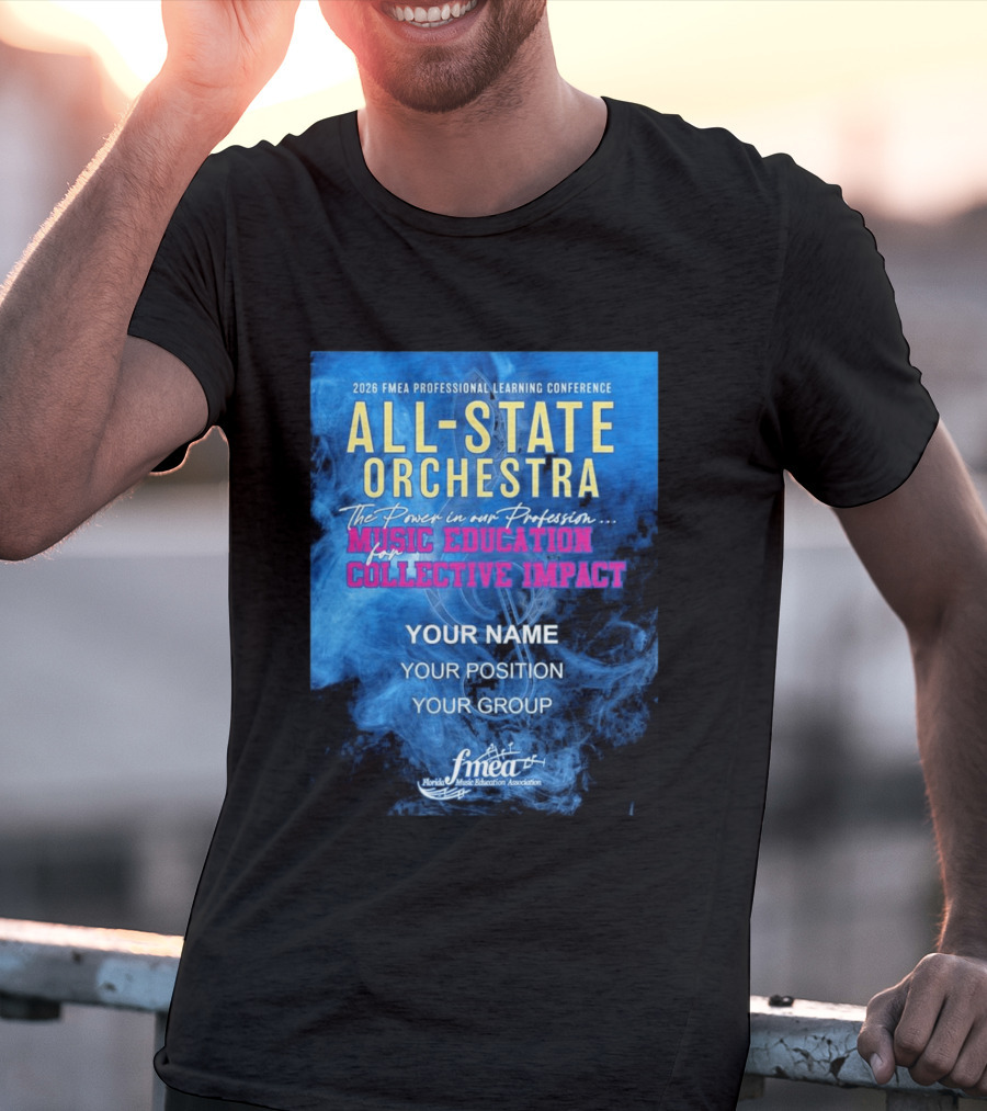2026 FMEA Professional Learning Conference All State Orchestra Music Education For Collective Impact T-Shirt