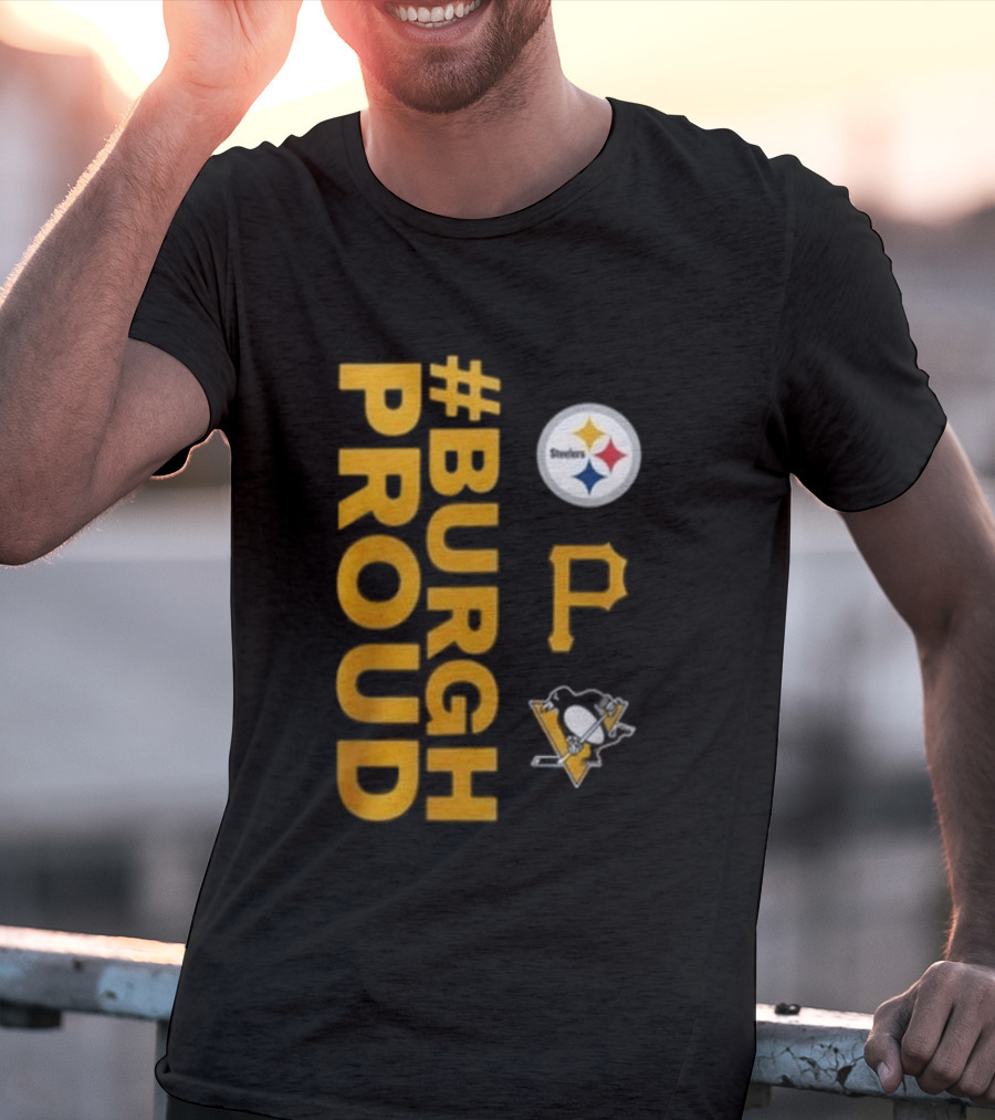 Pittsburgh Pirates 2026 #Burgh Proud Steelers Penguins T-Shirt