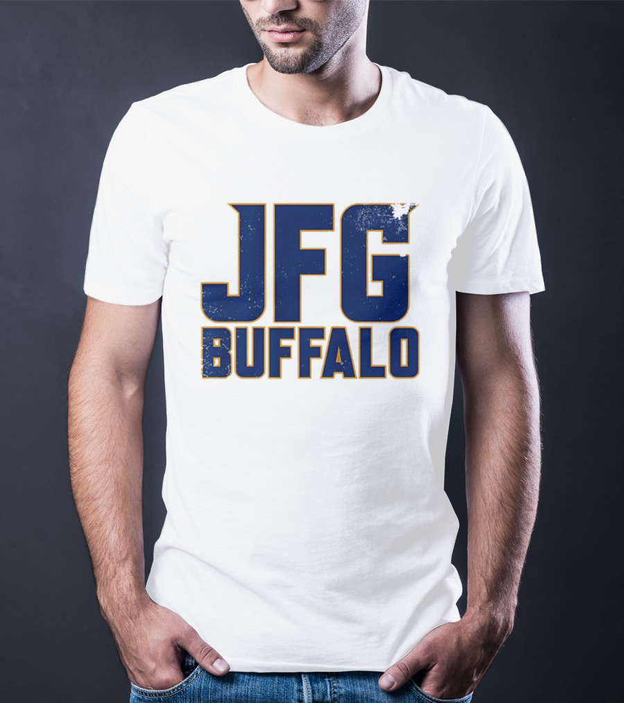 Buffalo Sabres JFG Just Fcking Go Sports Fan T-Shirt