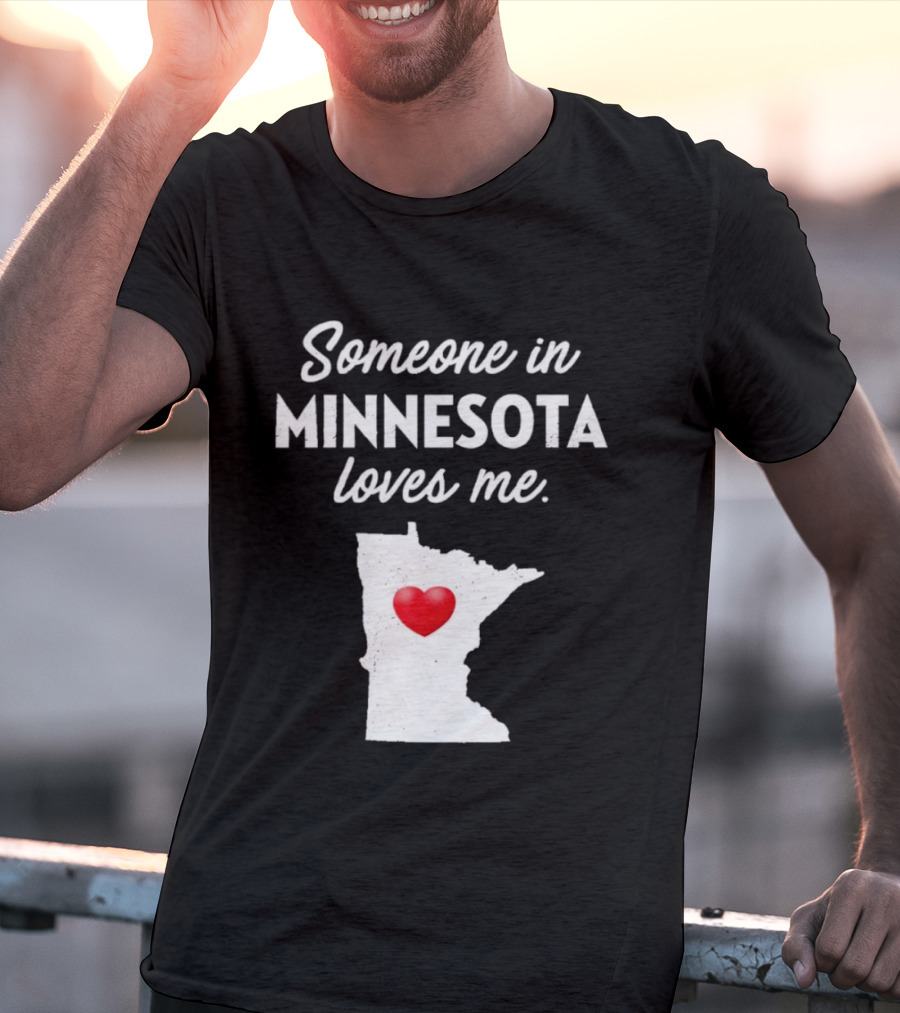 Someone In Minnesota Loves Me Heart Map State Pride T-Shirt