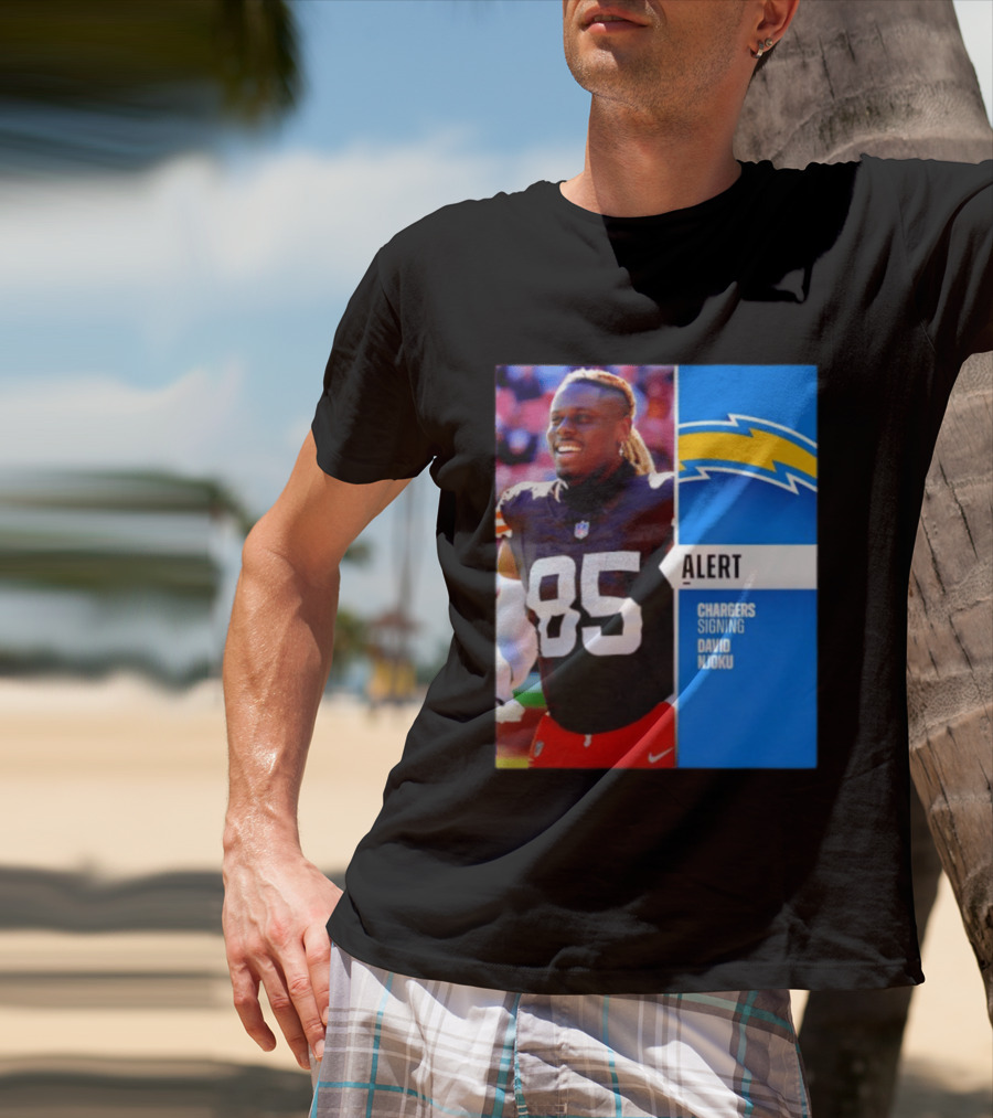 Alert Chargers Signing David Njoku Player 85 T-Shirt