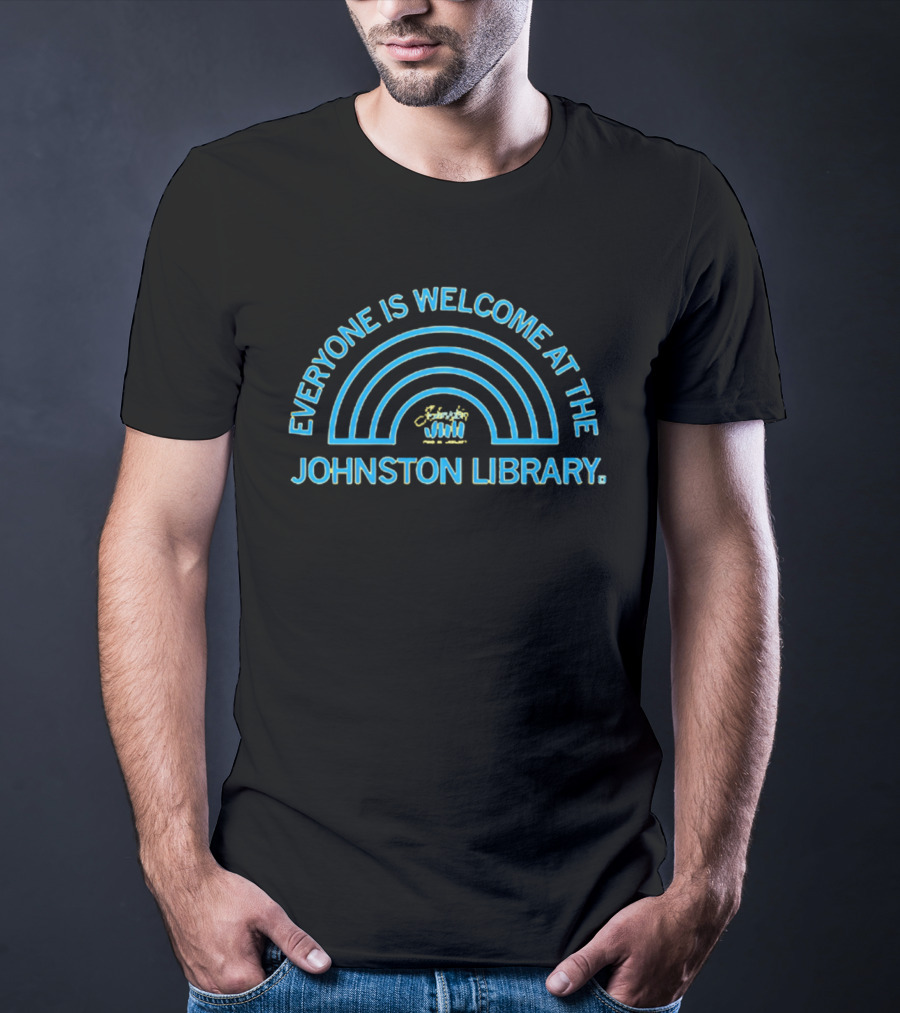 Everyone Is Welcome At The Johnston Library Rainbow T-Shirt