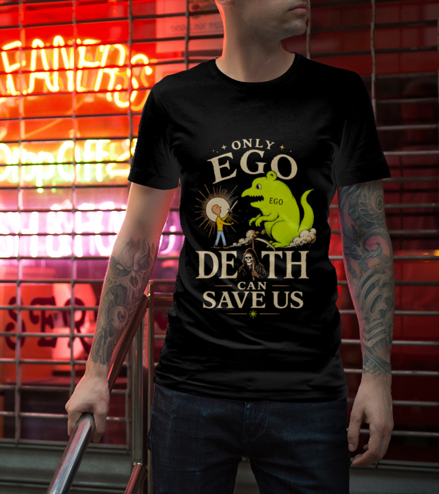 Only Ego Death Can Save Us Cartoon Monster And Sun Encounter T-Shirt