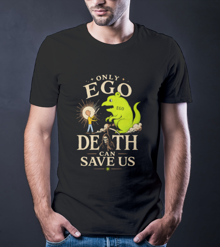 Only Ego Death Can Save Us Cartoon Monster And Sun Encounter T-Shirt