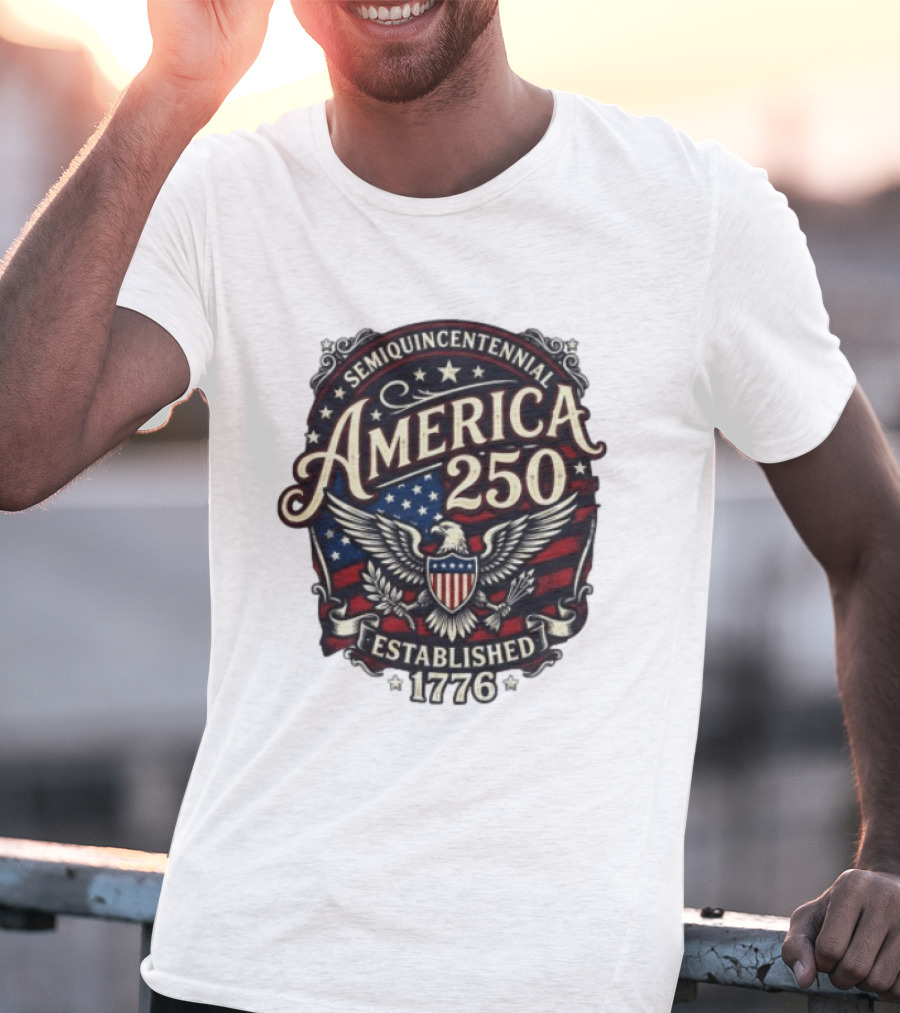 Semiquincentennial America 250 Eagle Crest Established 1776 Stars And Stripes T-Shirt