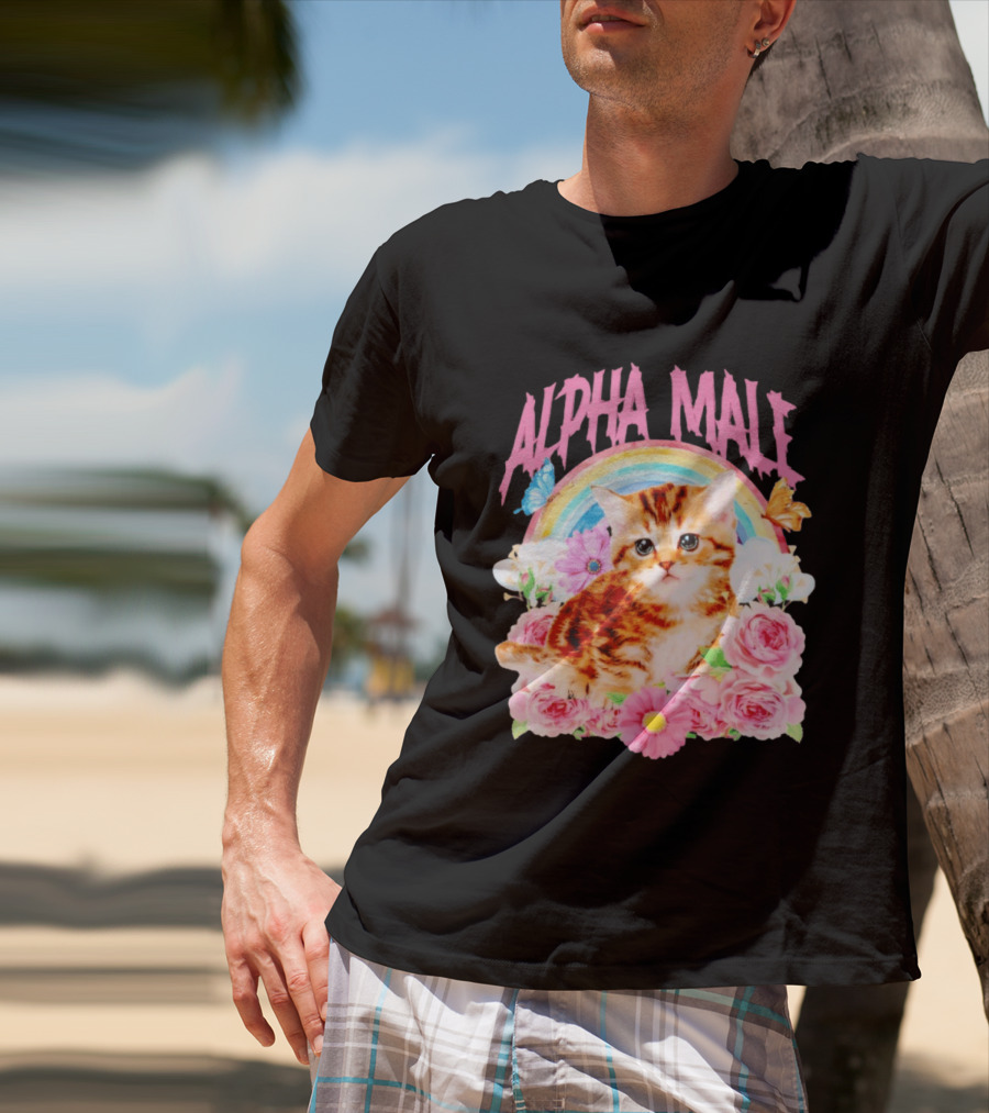 Alpha Male Kitten Rainbow Butterfly Floral Roses T-Shirt
