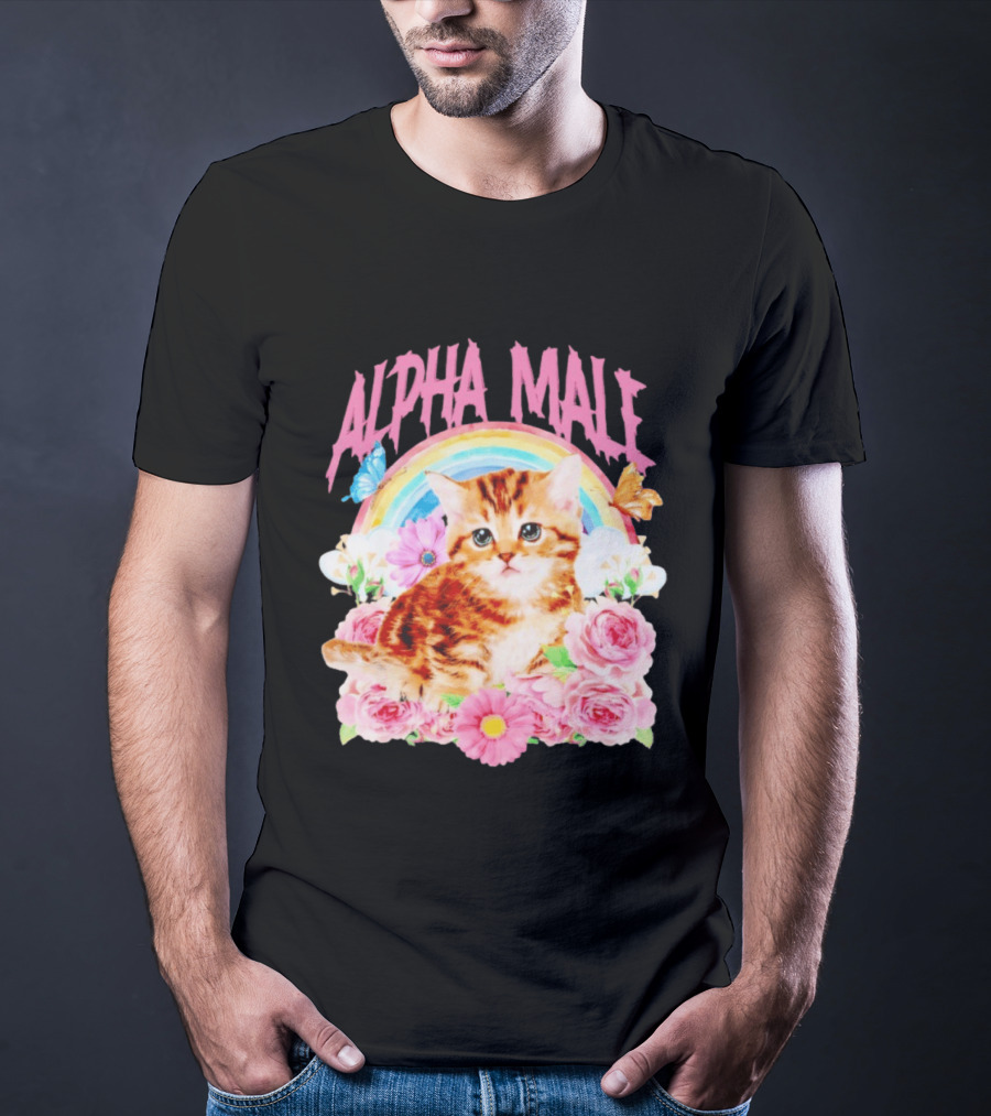 Alpha Male Kitten Rainbow Butterfly Floral Roses T-Shirt