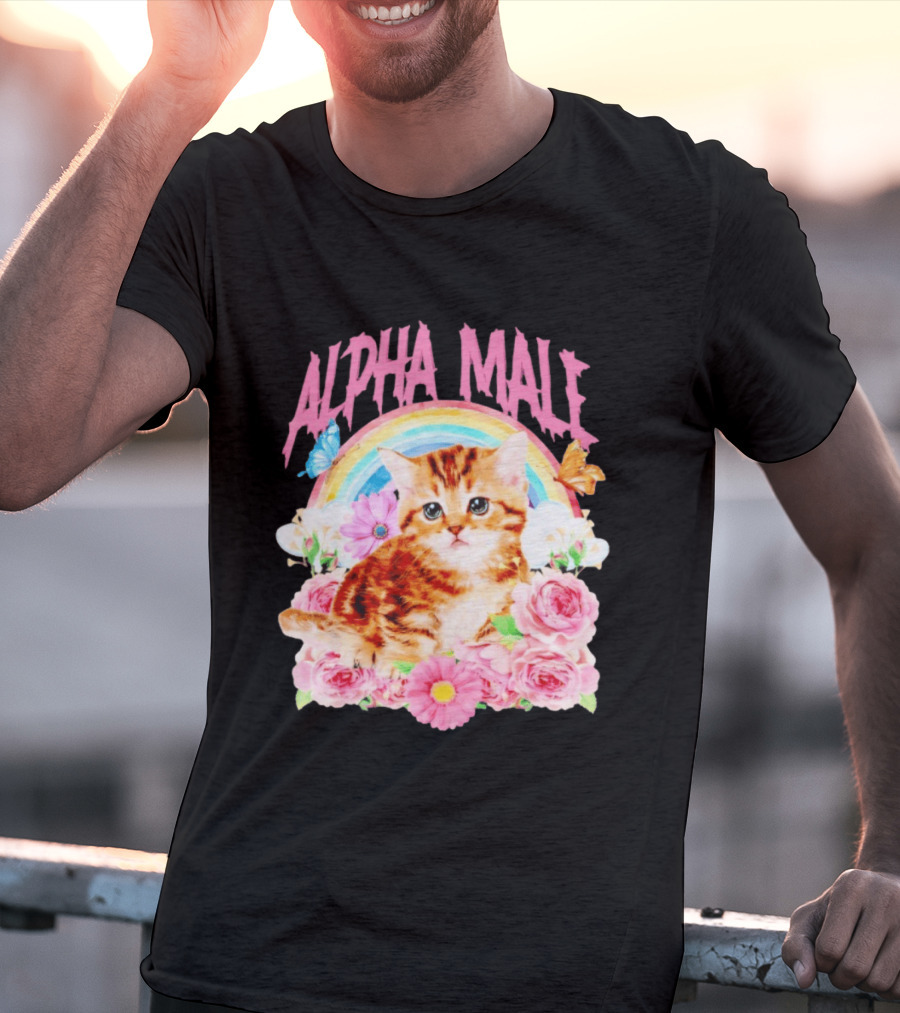 Alpha Male Kitten Rainbow Butterfly Floral Roses T-Shirt