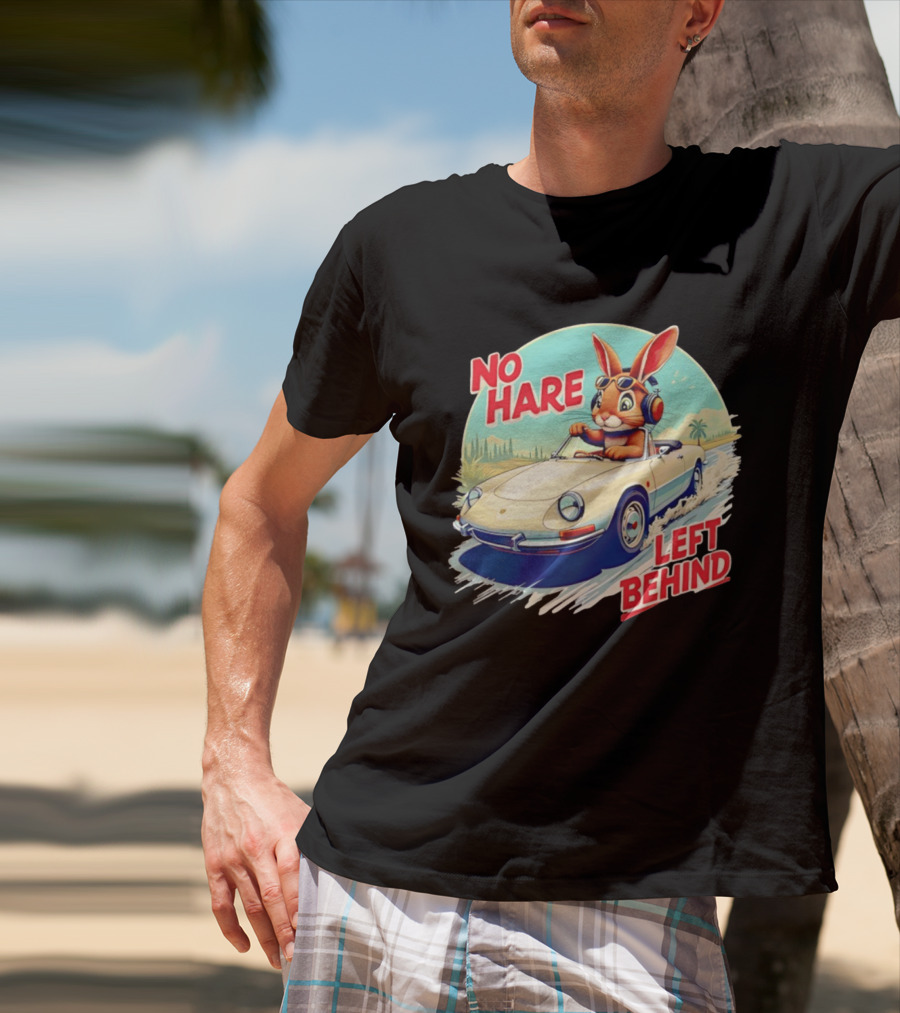 No Hare Left Behind Rabbit Wearing Headphones Driving Convertible Car T-Shirt