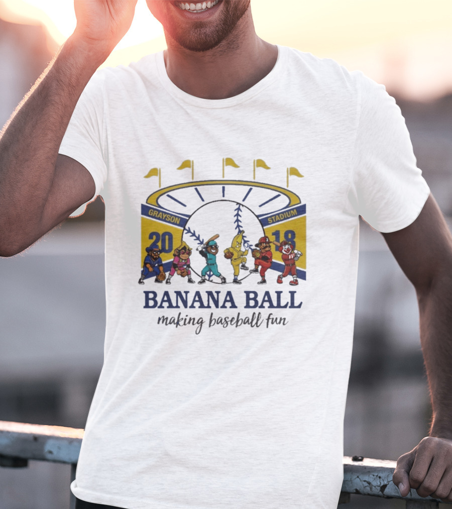 Grayson Stadium Banana Ball 2018 Making Baseball Fun T-Shirt
