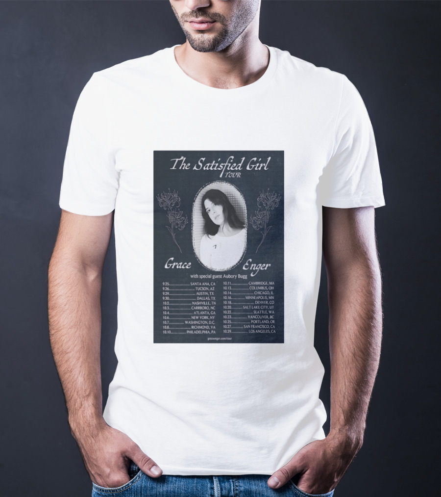Grace Enger The Satisfied Girl Tour 2023 Cities And Dates Featuring Aubory Bugg T-Shirt