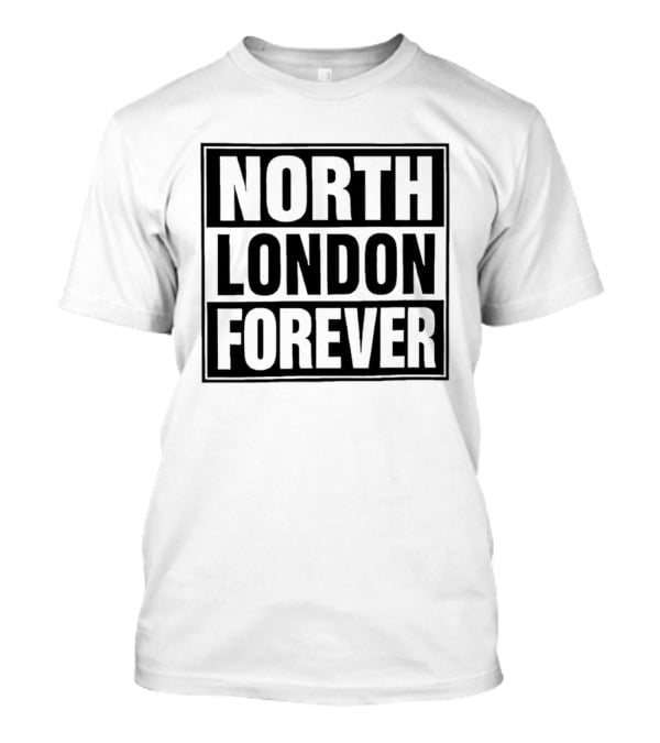 North London Forever Arsenal Fan Gear Soccer T-Shirt