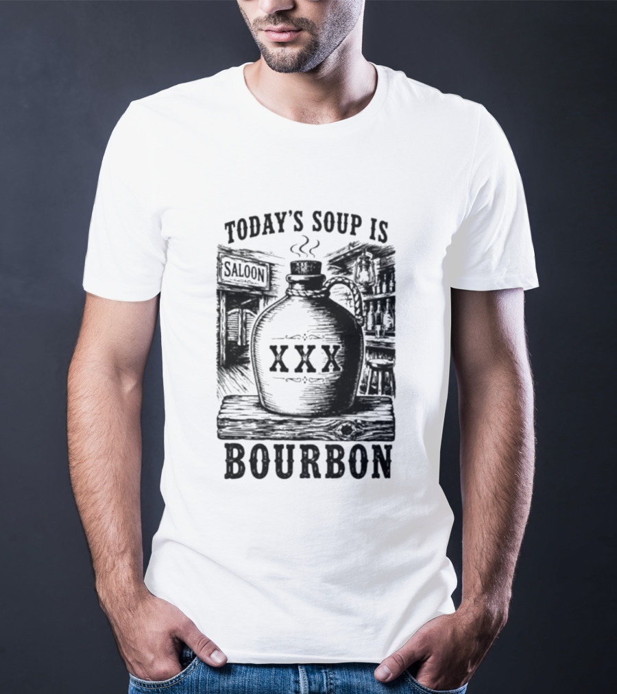 Today's Soup Is Saloon XXX Bourbon Vintage Western Barrel T-Shirt