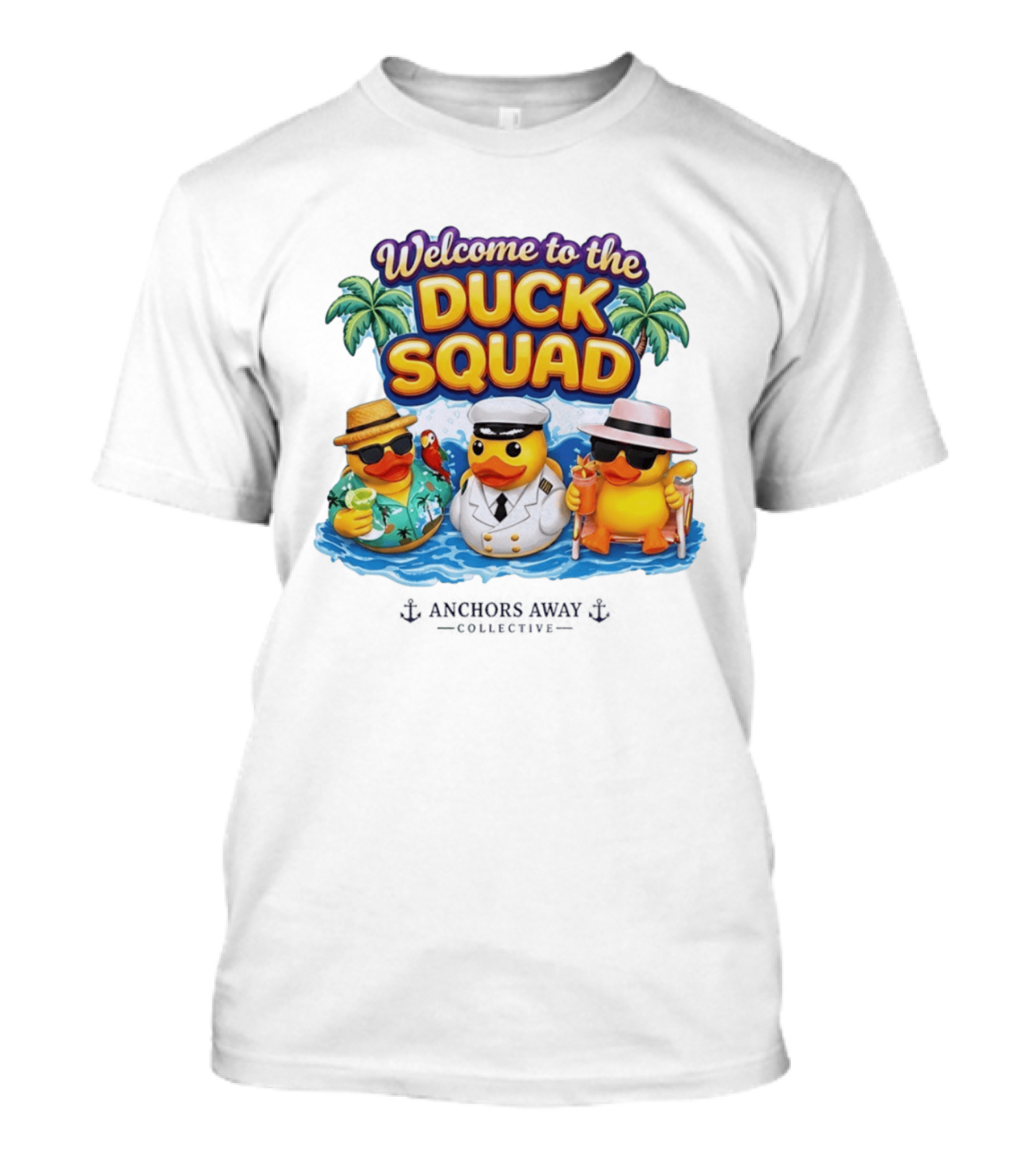 Welcome To The Duck Squad Anchors Away Collective Tropical Adventure T-Shirt