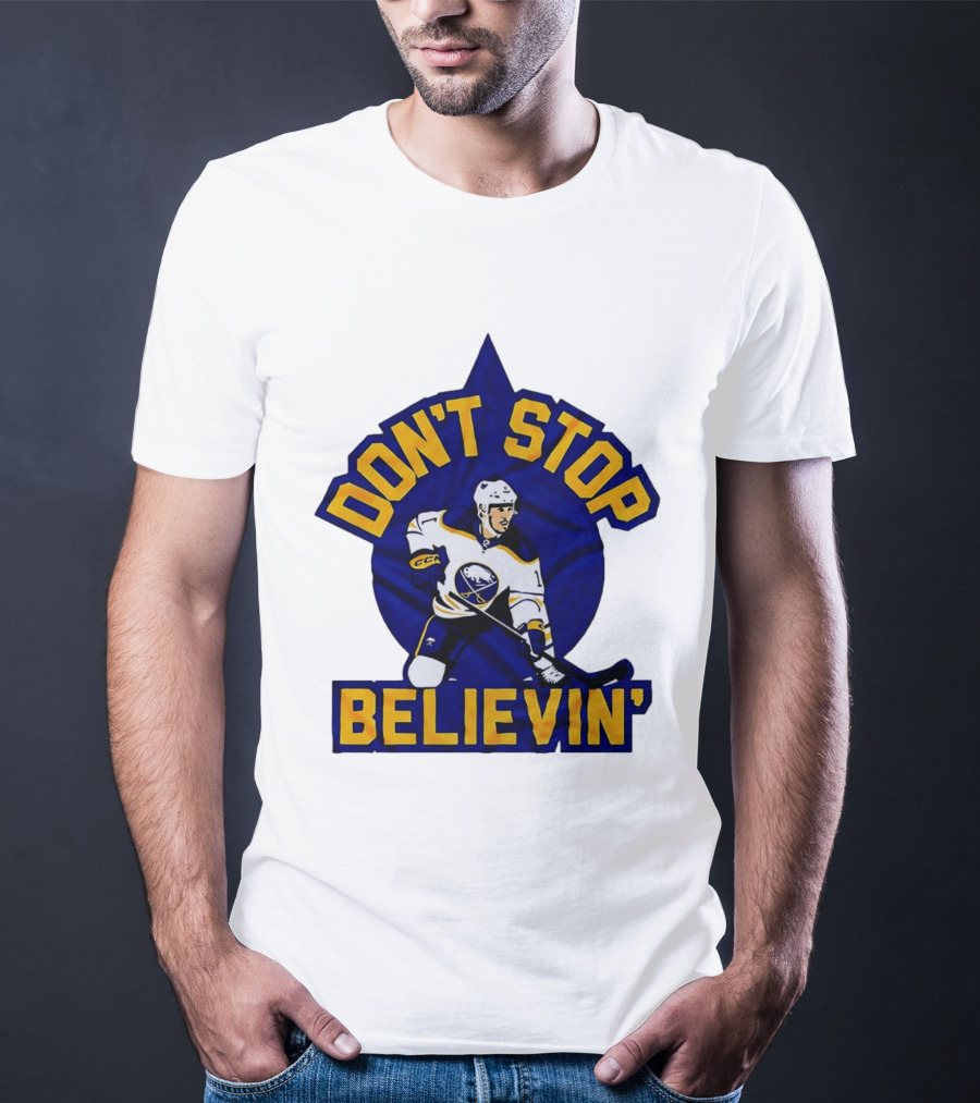 Buffalo Sabres NHL Hockey Don't Stop Believin T-Shirt