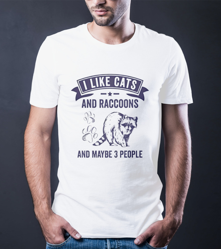 I Like Cats And Raccoons And Maybe 3 People Paw Print Raccoon T-Shirt