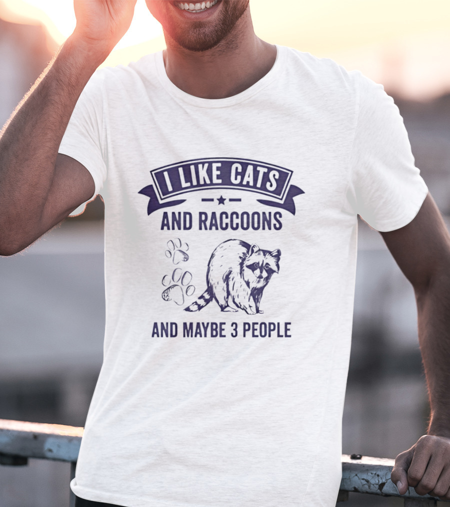 I Like Cats And Raccoons And Maybe 3 People Paw Print Raccoon T-Shirt