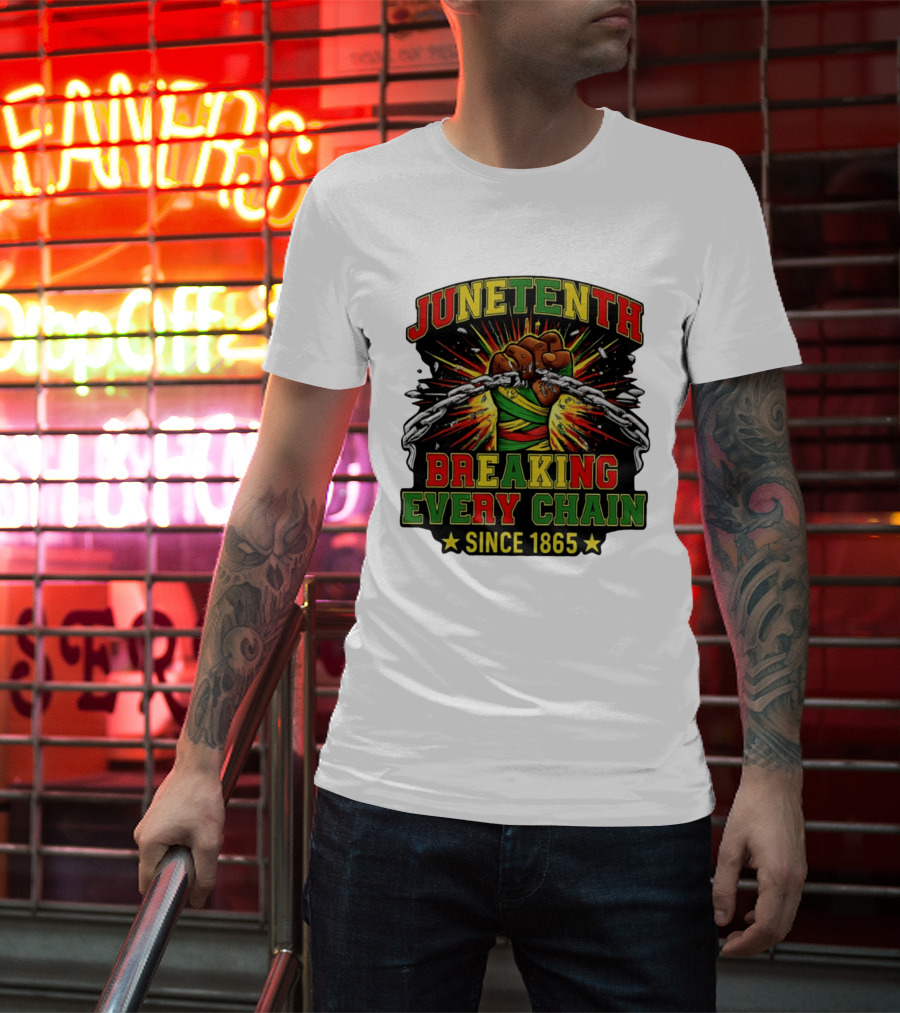 Juneteenth Breaking Every Chain Since 1865 Patriotic Fist And Chains T-Shirt