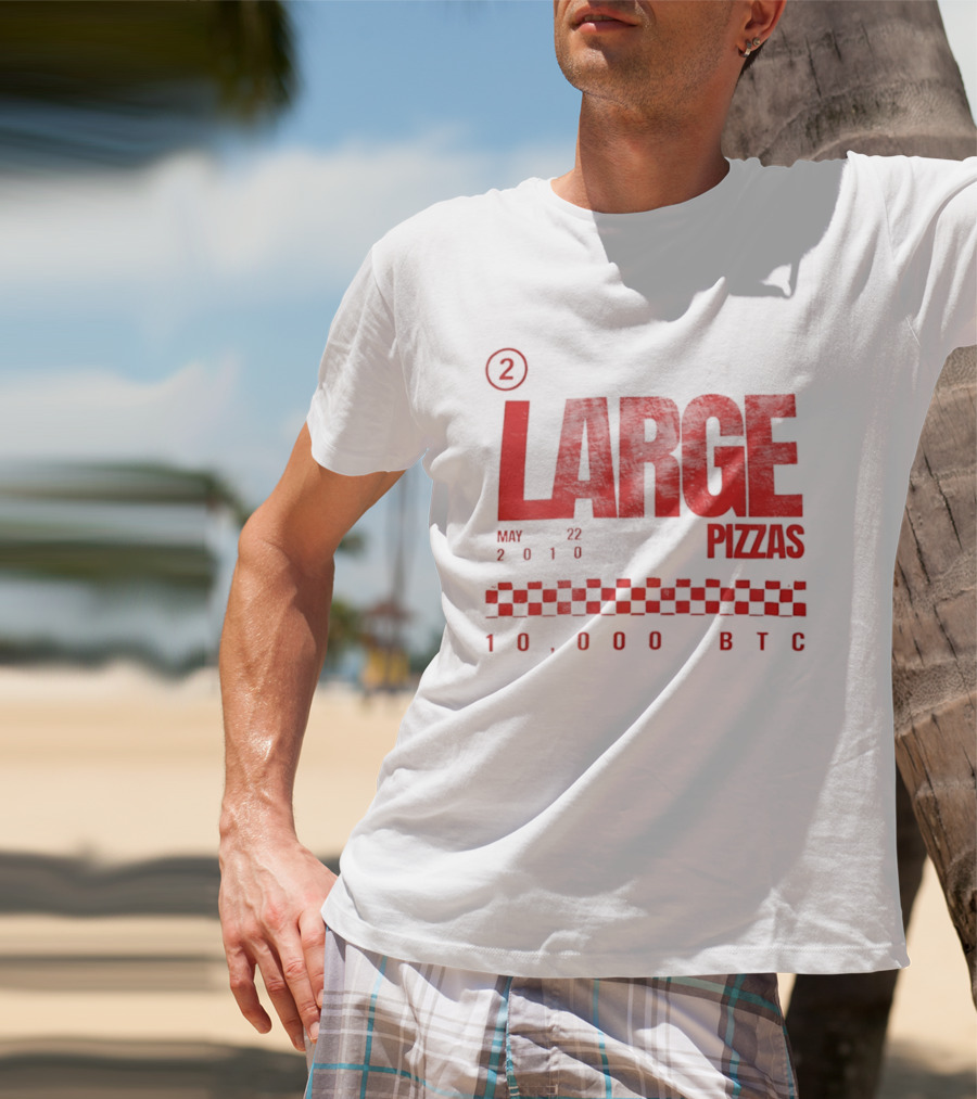 May 22 2010 Large Pizzas 10000 BTC T-Shirt