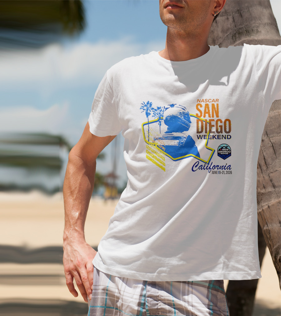 NASCAR San Diego Weekend 2026 California June 19 21 T-Shirt