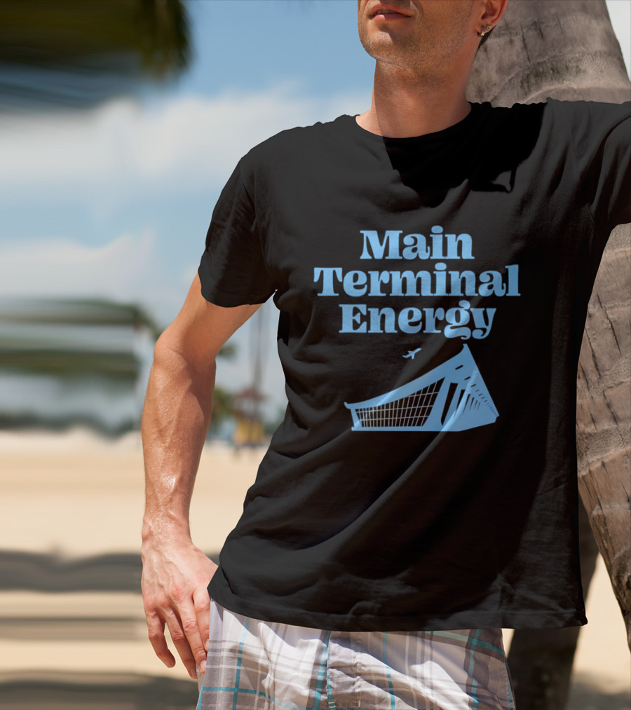 Main Terminal Energy Airport Vibes Airplane T-Shirt