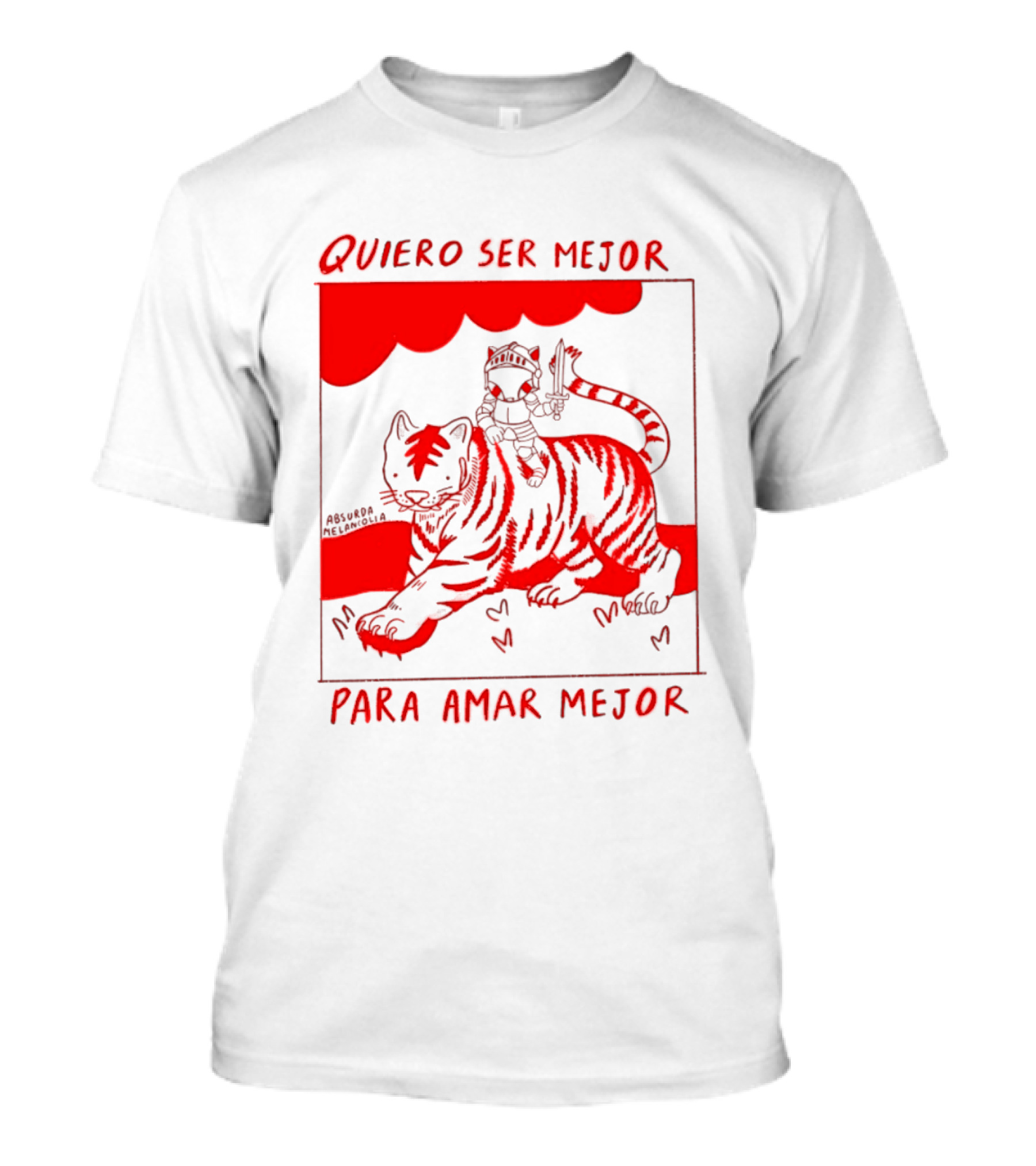 Quiero Ser Mejor Para Amar Mejor Tigre Y Gato Montando Imaginario T-Shirt