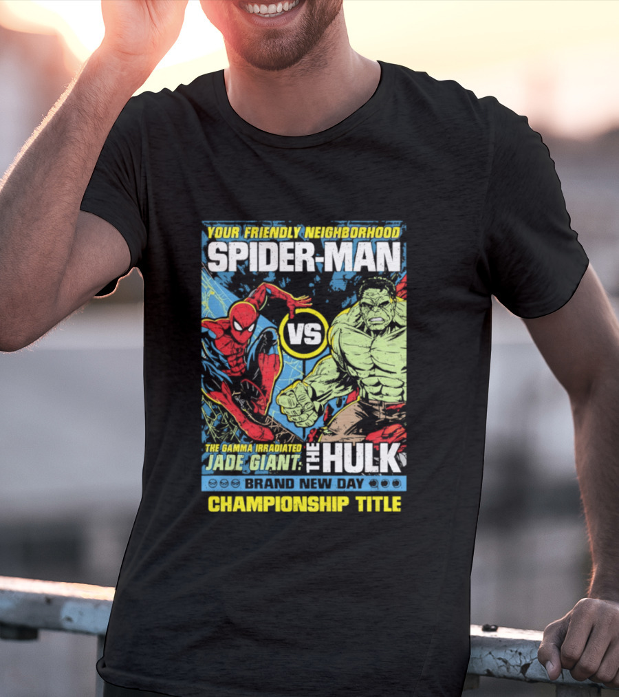 Your Friendly Neighborhood Spider Man Vs The Hulk Championship Title Brand New Day T-Shirt