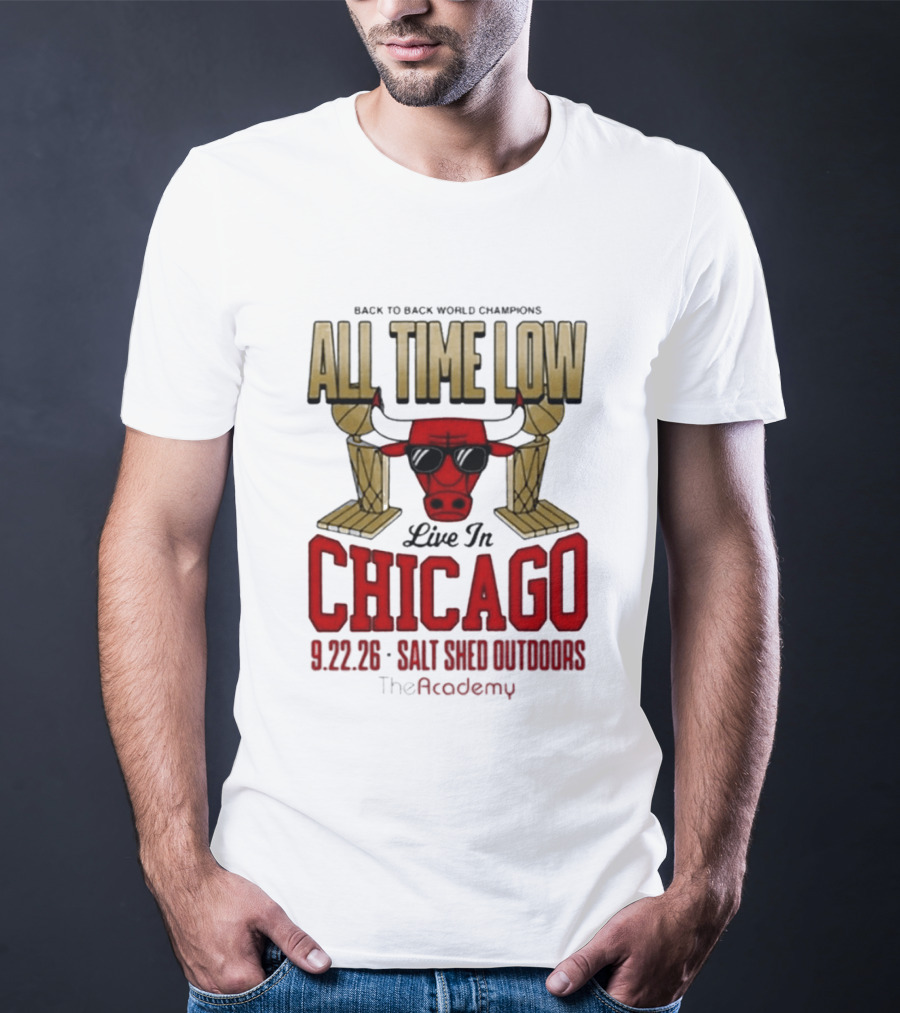 Back To Back World Champions All Time Low Live In Chicago 9.22.26 Salt Shed Outdoors The Academy T-Shirt