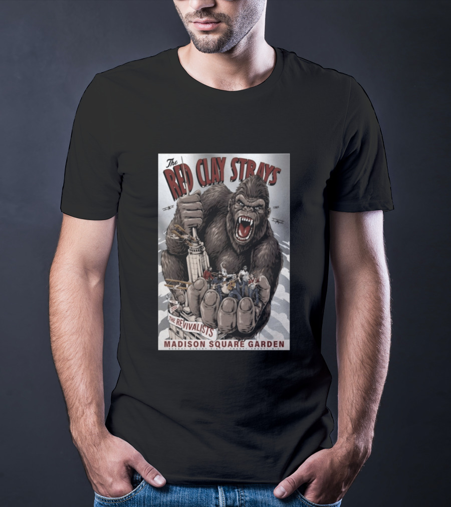 The Red Clay Strays Madison Square Garden The Revivalists King Kong Imagery New York NY Aug 9 2026 T-Shirt