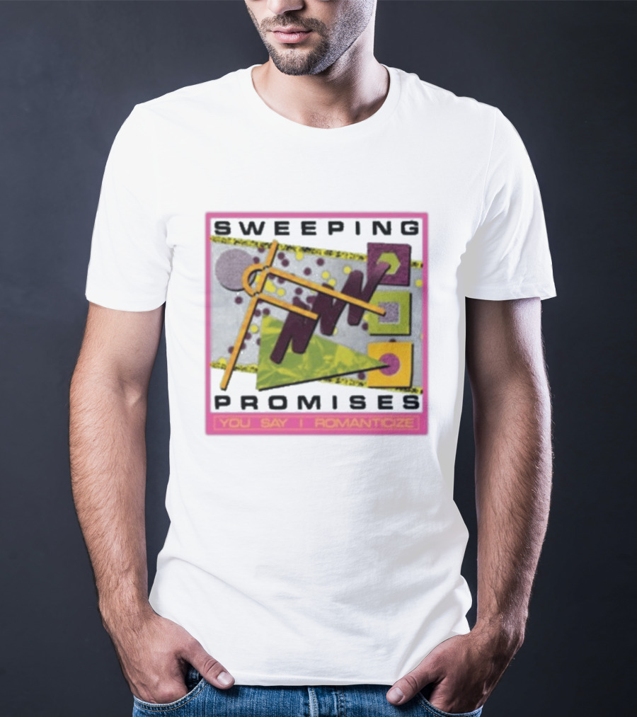 Sweeping Promises You Say I Romanticize Retro Abstract T-Shirt