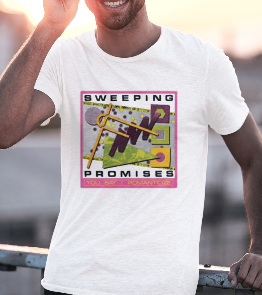 Sweeping Promises You Say I Romanticize Retro Abstract T-Shirt