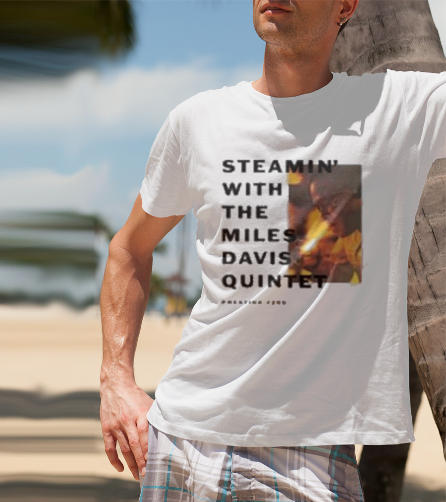Steamin' With The Miles Davis Quintet Prestige 7200 T-Shirt