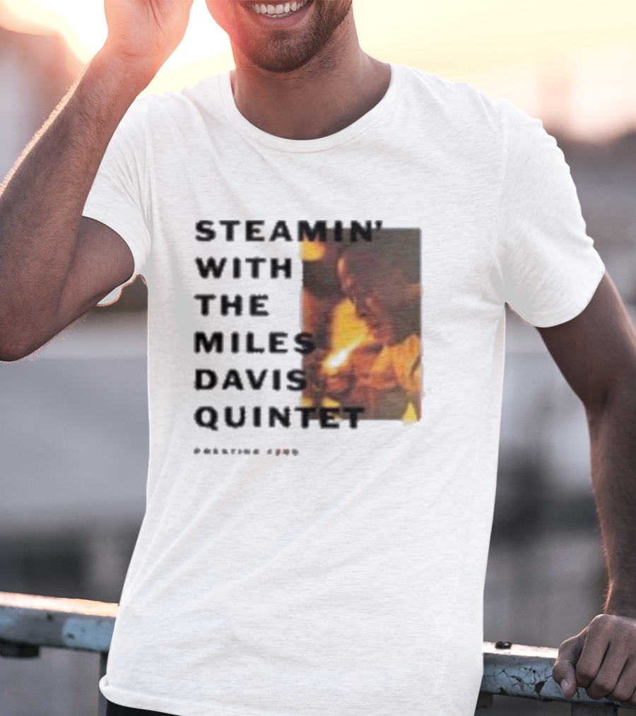 Steamin' With The Miles Davis Quintet Prestige 7200 T-Shirt
