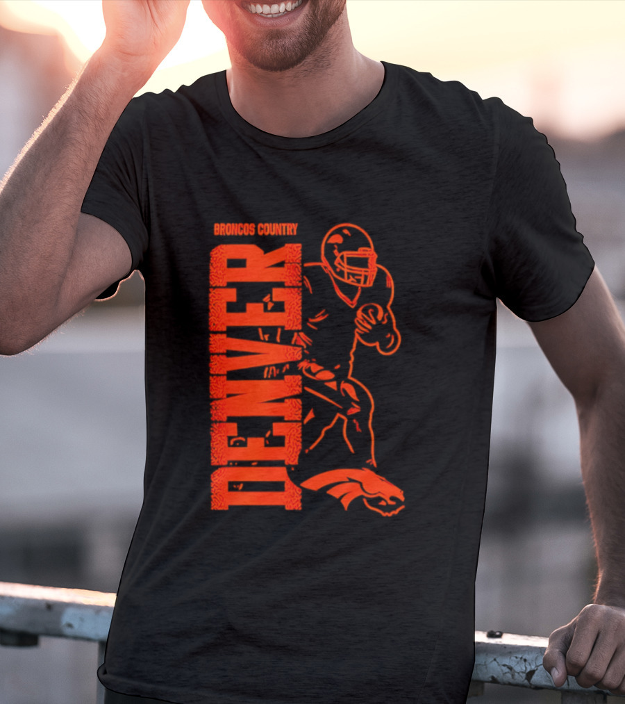 Broncos Country Denver Broncos Football Team Spirit T-Shirt