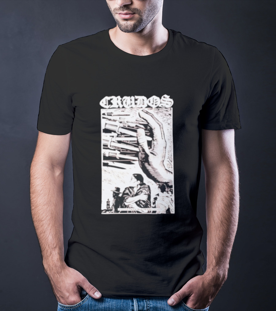 Crudos Lucha Para Powerful Activist Imagery With Raised Fist And Unity T-Shirt